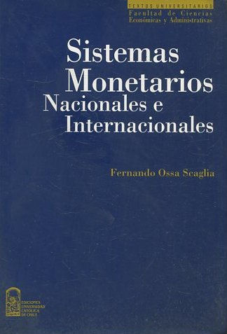 SISTEMAS MONETARIOS NACIONALES E INTERNACIONALES.