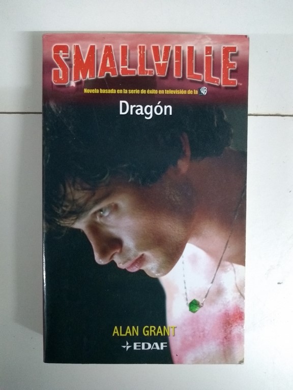 Smallville. Dragón