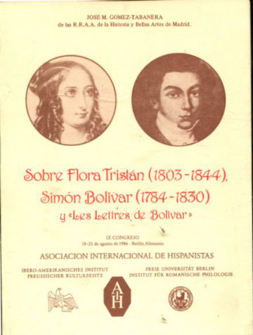 SOBRE FLORA TRISTÁN (1803-1844), SIMÓN BOLÍVAR (1784-1830) Y "LES LETTRES DE BOLIVAR".