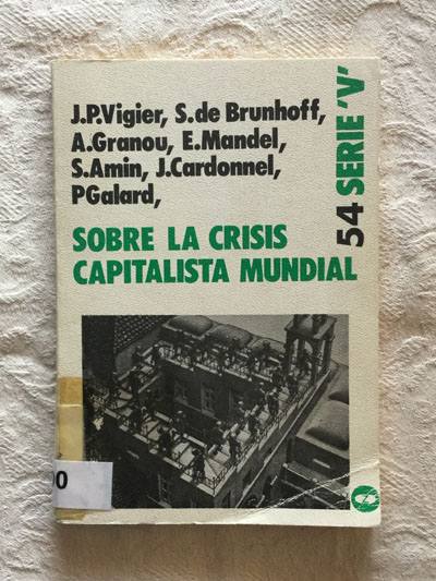 Sobre la crisis capitalista mundial