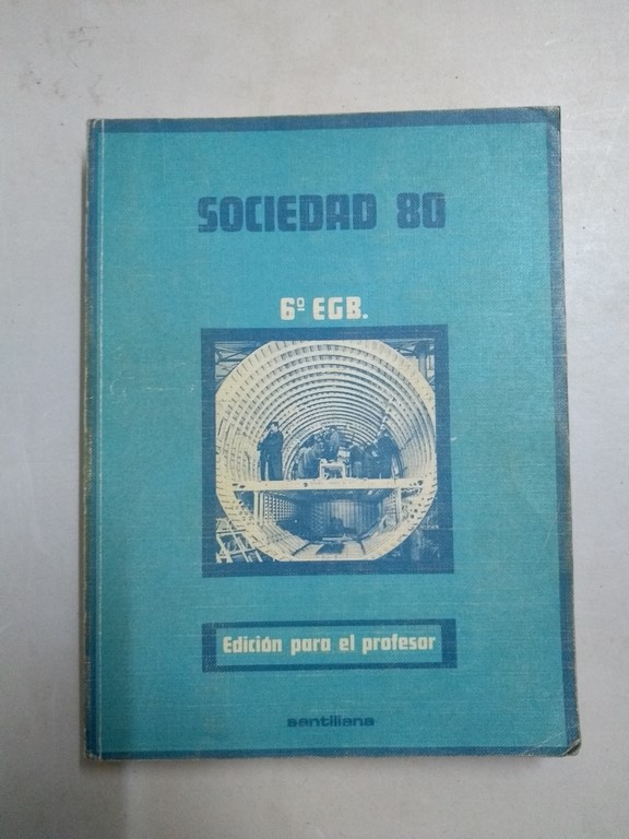 Sociedad 80. 6º EGB.