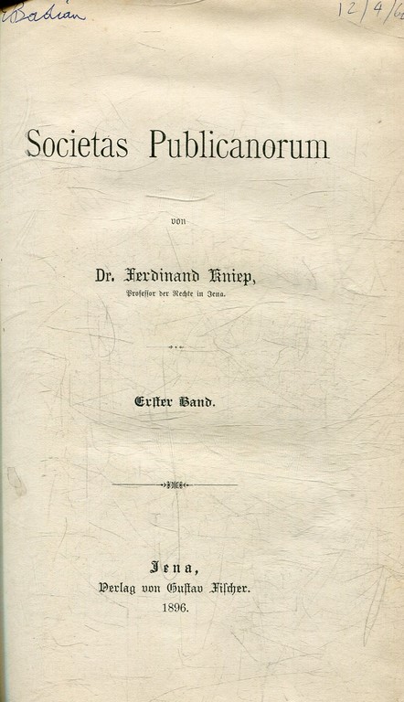 SOCIETAS PUBLICANORUM (Erster Band, All published).