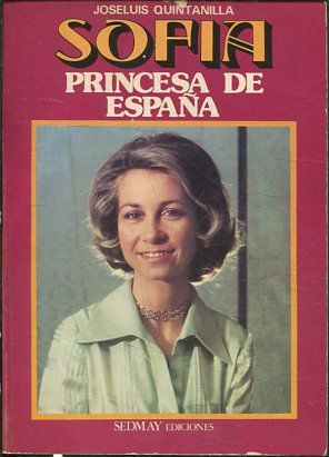 SOFIA. PRINCESA DE ESPAÑA.