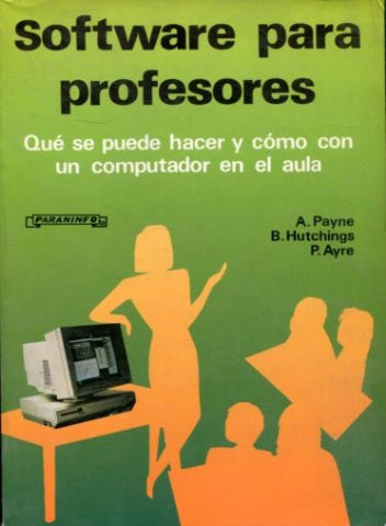 SOFTWARE PARA PROFESORES. QUÉ SE PUEDE HACER Y COMO CON UN COMPUTADOR EN EL AULA.