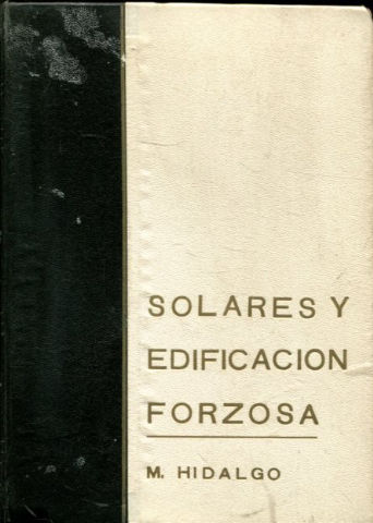 SOLARES Y EDIFICACION FORZOSA.