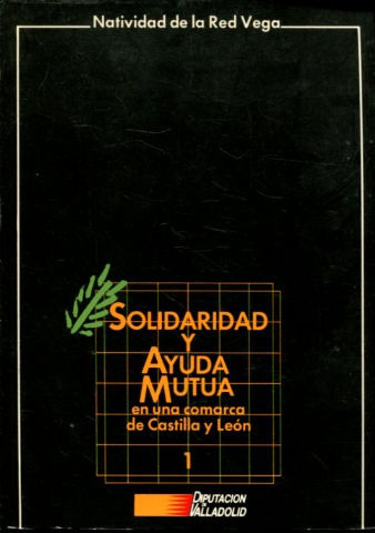 SOLIDARIDAD Y AUDA MUTUA EN UNA COMARCA DE CASTILLA Y LEON.