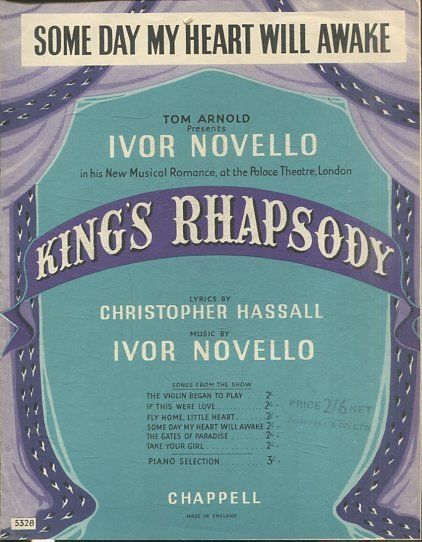 SOME DAY MY HEART WILL AWAKE. IVOR NOVELLO IN HIS NEW MUSICAL ROMANCE, AT THE PALACE THEATRE, LONDON. KING'S RHAPSODY.