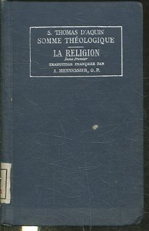 SOMME THEOLOGIQUE. LA RELIGION. TOME PREMIER 2ª-2ª, QUSTIONS 80-87.