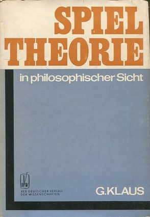 SPIEL THEORIE IN PHILOSOPHISCHER SICHT.