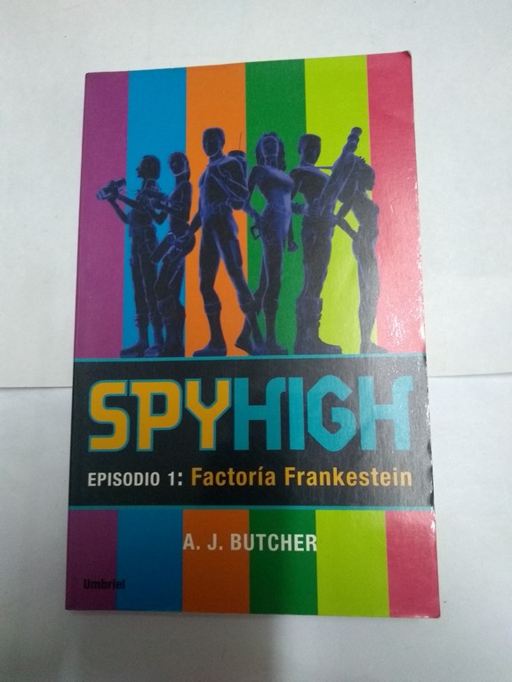 Spyhigh. Episodio 1: Factoría Frankestein