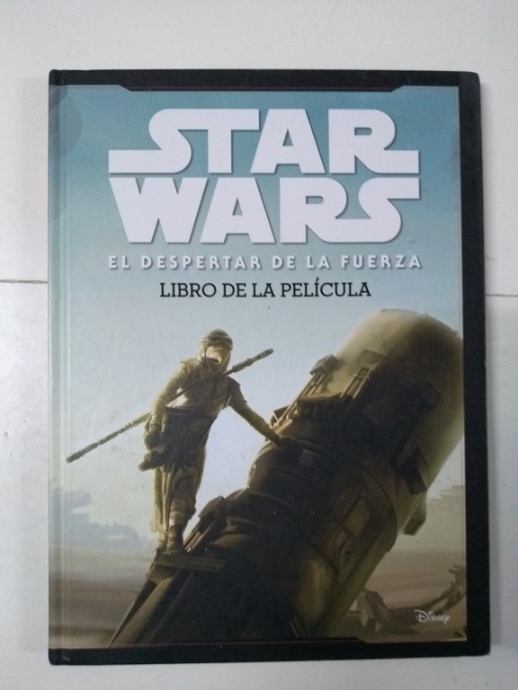 Star Wars. El despertar de la fuerza. Libro de la pelicula