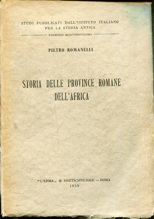 STORIA DELLE PROVINCE ROMANE DELL'AFRICA.