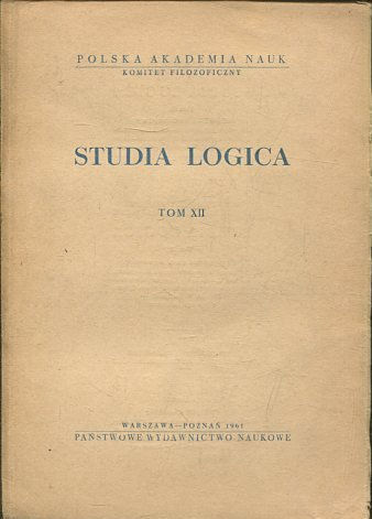 STUDIA LOGICA TOM XII.