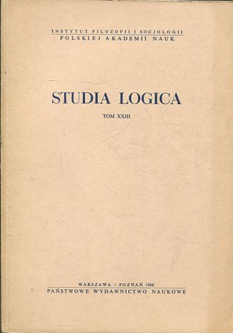 STUDIA LOGICA TOM XXIII.