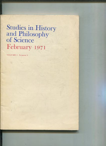 STUDIES IN HISTORY AND PHILOSOPHY OF SCIENCE. VOLUME I NUMBER 4.