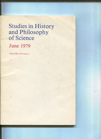 STUDIES IN HISTORY AND PHILOSOPHY OF SCIENCE. VOLUME I0 NUMBER 2.