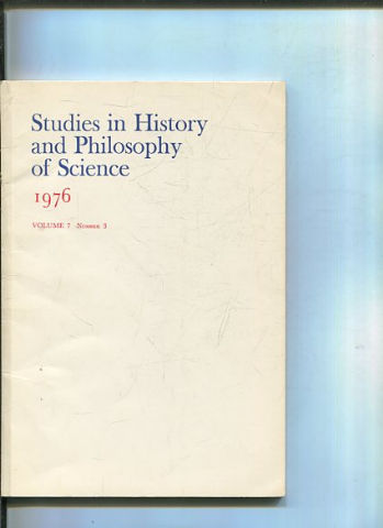 STUDIES IN HISTORY AND PHILOSOPHY OF SCIENCE. VOLUME 7 NUMBER 3.