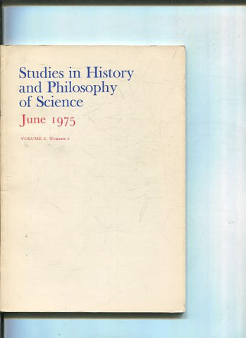 STUDIES IN HISTORY AND PHILOSOPHY OF SCIENCE. VOLUME 6 NUMBER 2.