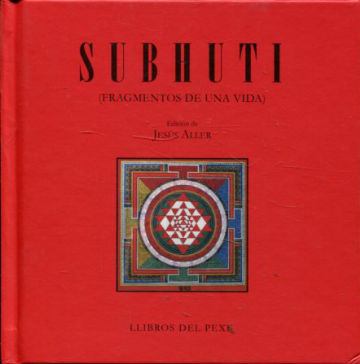 SUBHUTI (FRAGMENTOS DE UNA VIDA).