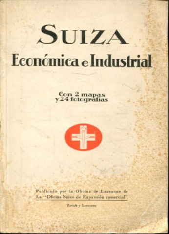 SUIZA ECONOMICA E INDUSTRIAL.