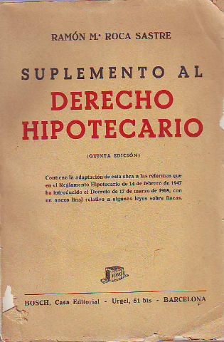 SUPLEMENTO AL DERECHO HIPOTECARIO.