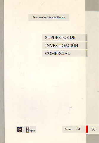 SUPUESTOS DE INVESTIGACION COMERCIAL.