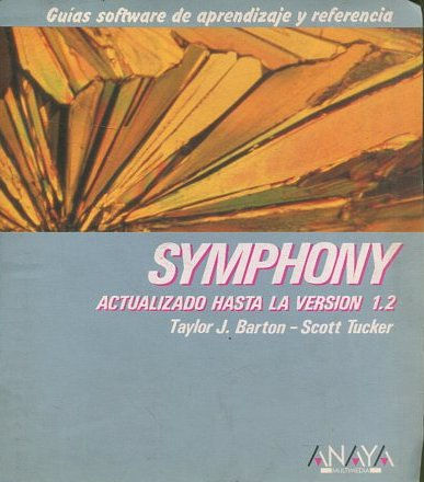 SYMPHONY. ACTUALIZADO HASTA LA VERSION 1.2 (GUIAS SOFTWARE DE APRENDIZAJE Y REFERENCIA).