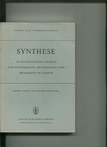 SYNTHESE AN INTERNATIONAL JOURNAL FOR EPISTEMOLOGY, METHODOLOGY AND PHILOSOPHY OF SCIENCE.  VOLUME 32  Nos. 1/2 NOVEMBER/ DECEMBER 1975.