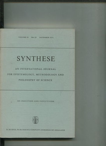 SYNTHESE AN INTERNATIONAL JOURNAL FOR EPISTEMOLOGY, METHODOLOGY AND PHILOSOPHY OF SCIENCE.  VOLUME 23 Nos. 2/3 DECEMBER 1971.