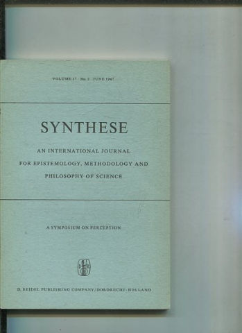 SYNTHESE AN INTERNATIONAL JOURNAL FOR EPISTEMOLOGY, METHODOLOGY AND PHILOSOPHY OF SCIENCE.  VOLUME 17 Nos. 2 JUNE 1967.