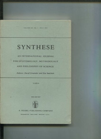 SYNTHESE AN INTERNATIONAL JOURNAL FOR EPISTEMOLOGY, METHODOLOGY AND PHILOSOPHY OF SCIENCE.  VOLUME 48 Nos. 1 JULY 1981.