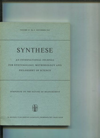 SYNTHESE AN INTERNATIONAL JOURNAL FOR EPISTEMOLOGY, METHODOLOGY AND PHILOSOPHY OF SCIENCE.  VOLUME 16 Nos. 1. NOVEMBER 1966.