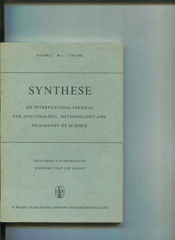 SYNTHESE AN INTERNATIONAL JOURNAL FOR EPISTEMOLOGY, METHODOLOGY AND PHILOSOPHY OF SCIENCE.  VOLUME 21 Nos. 2. JUNE 1970.