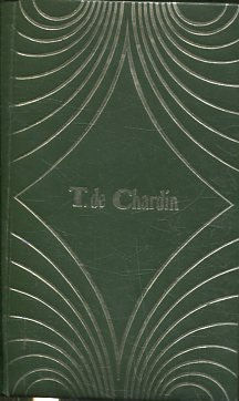 T. DE CHARDIN.