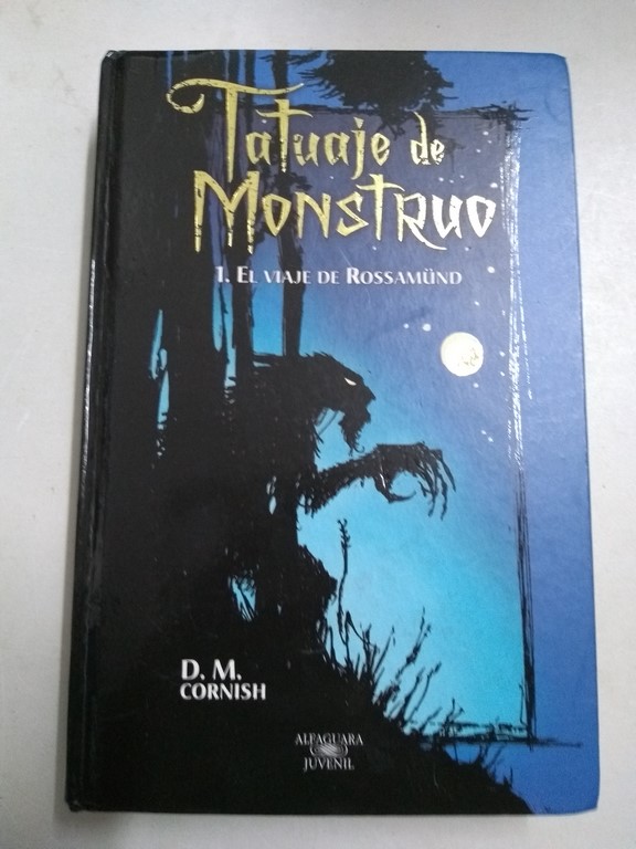 Tatuaje de monstruo, 1. El viaje de Rossamünd