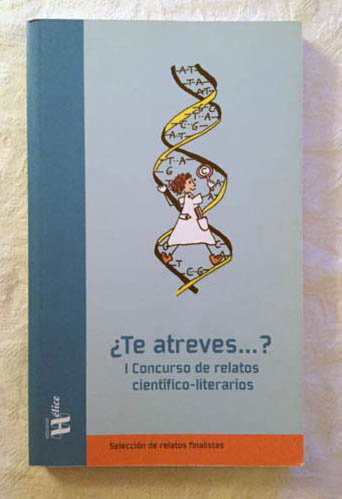 ¿Te atreves...? I Concurso de relatos científico-literarios