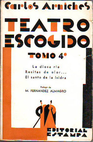 TEATRO ESCOGIDO. TOMO 3º: PARA TI ES EL MUNDO. LA TRAGEDIA DE MARICHU. EL AMIGO MELQUIADES O POR LA BOCA MUERE EL PEZ.