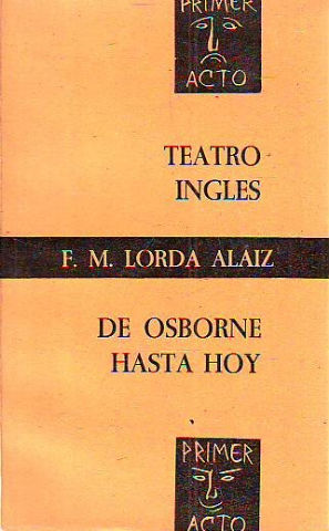 TEATRO INGLES DE OSBORNE HASTA HOY.