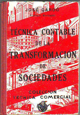 TECNICA CONTABLE DE LA TRANSFORMACION DE SOCIEDADES.