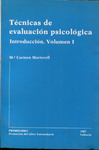 TECNICAS DE EVALUACION PSICOLOGICA. VOLUMEN I.