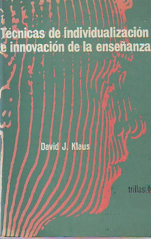 TECNICAS DE INDIVIDUALIZACION E INNOVACION DE LA ENSEÑANZA.