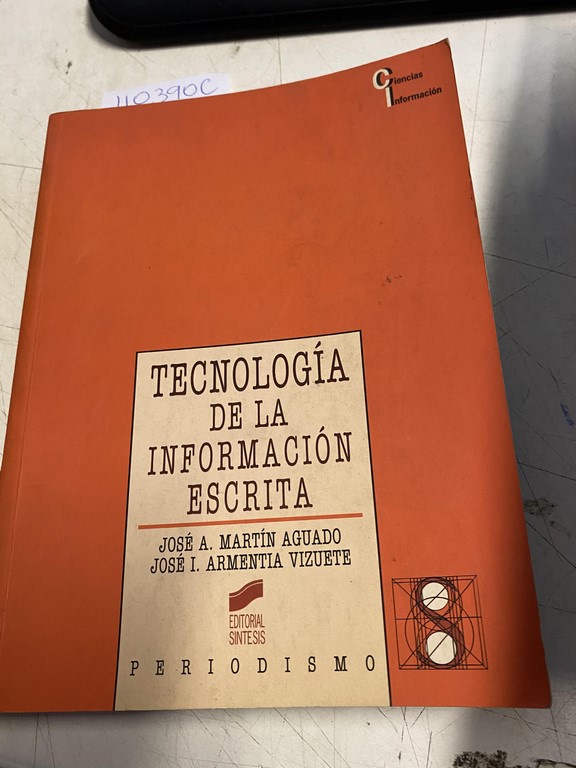 TECNOLOGIA DE LA INFORMACION ESCRITA.