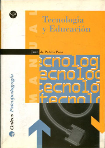 TECNOLOGIA Y EDUCACION. UNA APROXIMACION SOCIOCULTURAL.