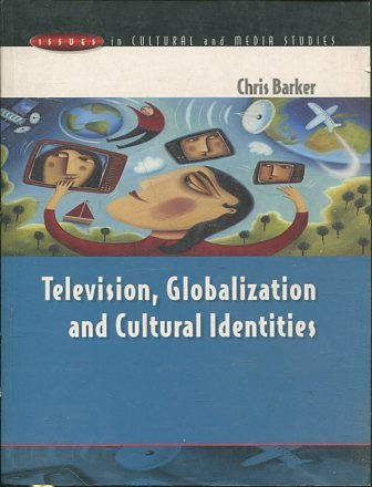 TELEVISION, GLOBALIZACION AND CULTURAL IDENTITIES.