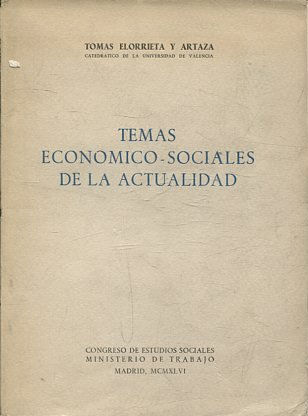 TEMAS ECONOMICO-SOCIALES DE LA ACTUALIDAD.