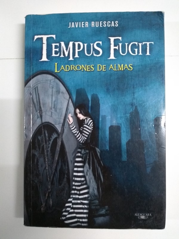 Tempus fugit. Ladrones de almas