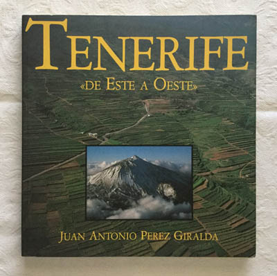 Tenerife. "De Este a Oeste"