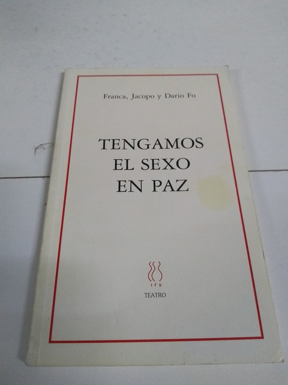 Tengamos el sexo en paz