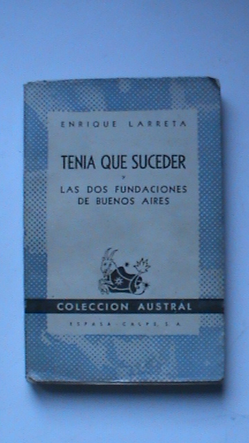 Tenía que suceder y Las dos fundaciones de Buenos Aires