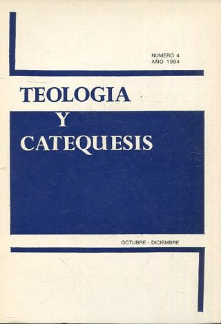 TEOLOGIA Y CATEQUESIS. Nº 4 1084.